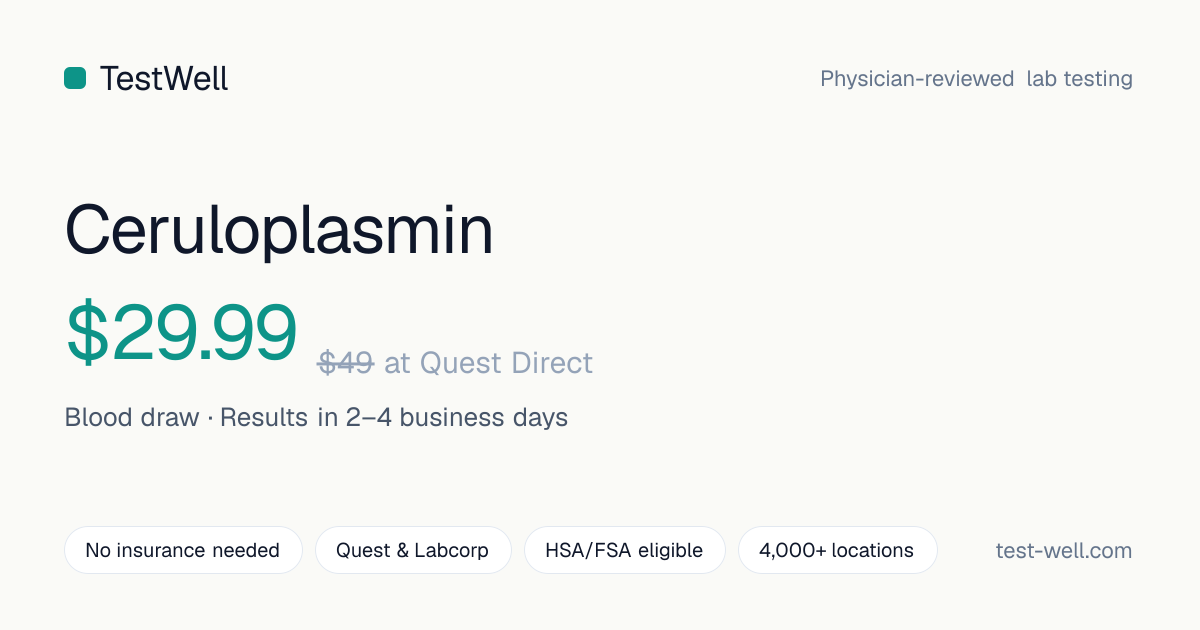 Ceruloplasmin Test — $29.99 | No Doctor Needed